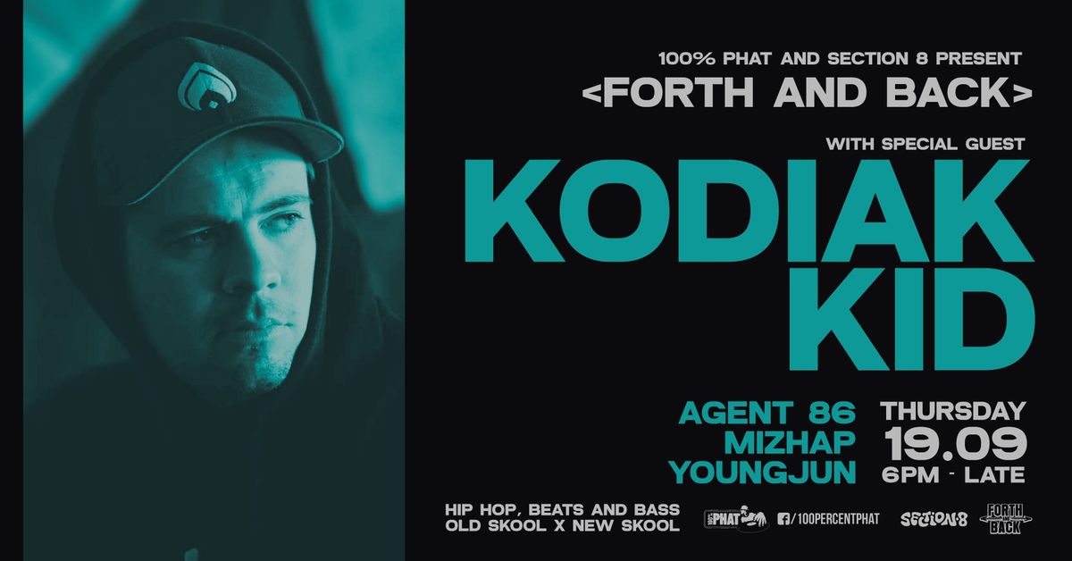 Forth & Back feat special guest Kodiak Kid 