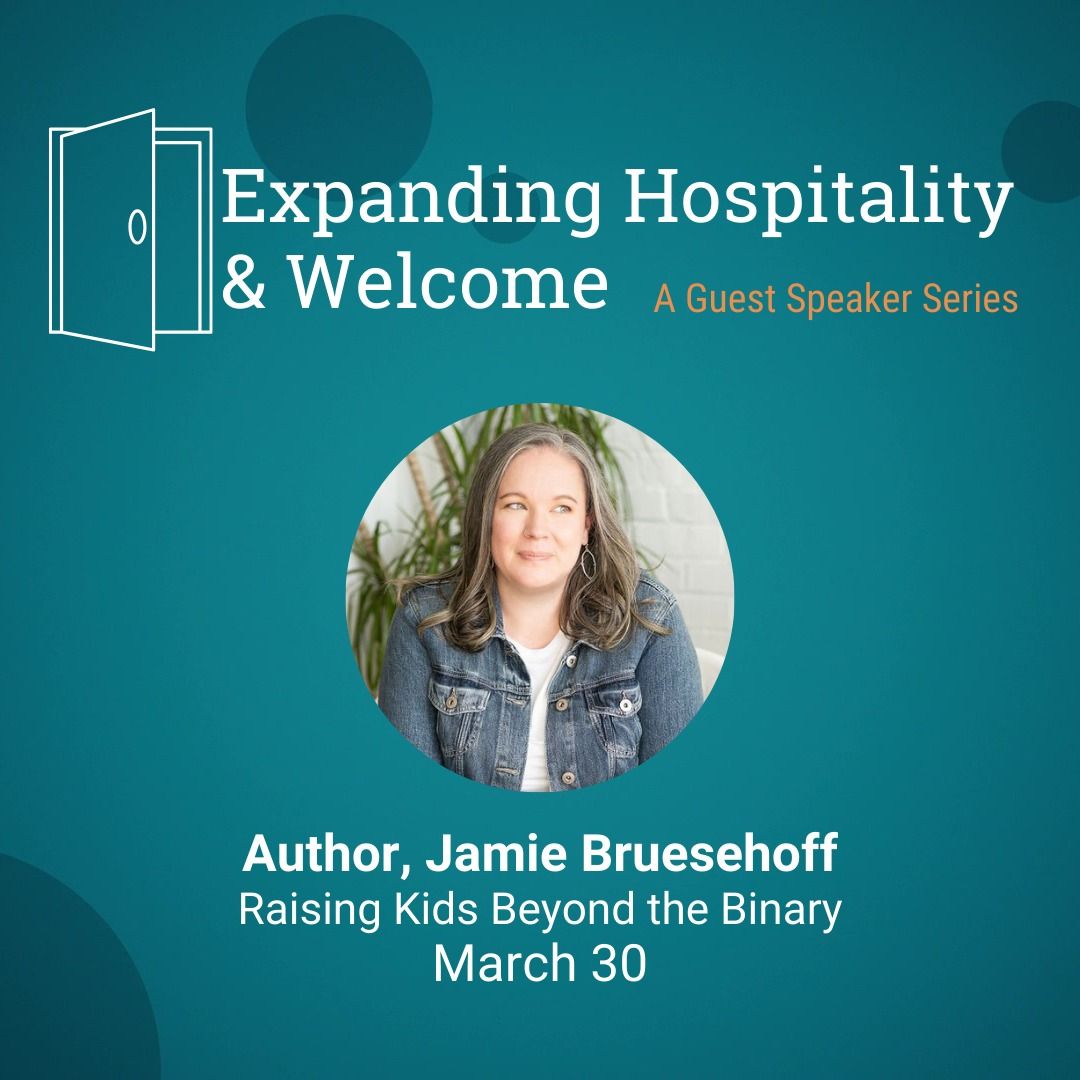 Expanding Welcome & Hospitality - Jamie Bruesehoff