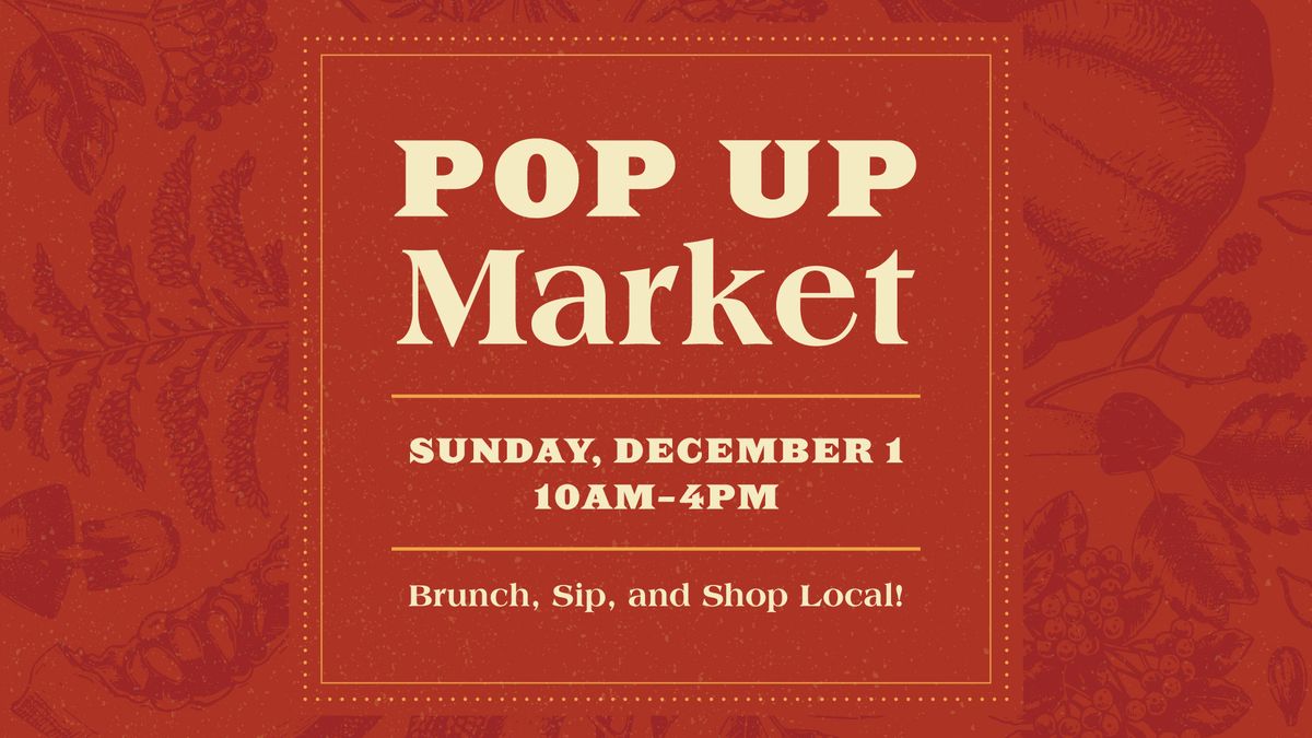 Holiday Brunch Pop Up Market