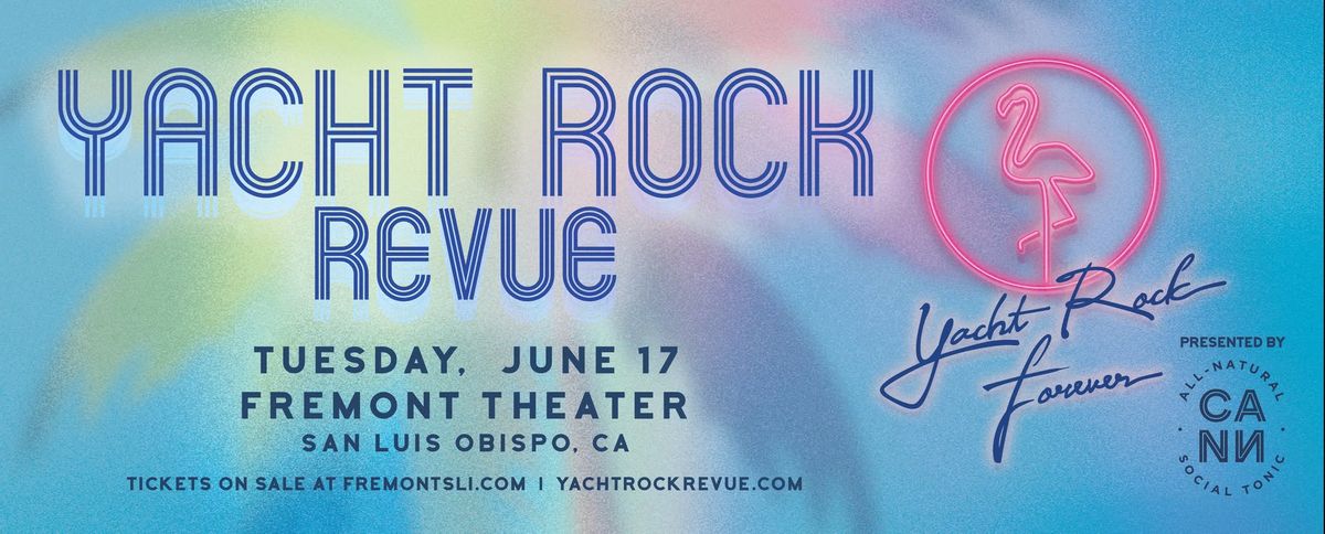 Yacht Rock Forever Tour Presented by CANN LIVE at Fremont Theater