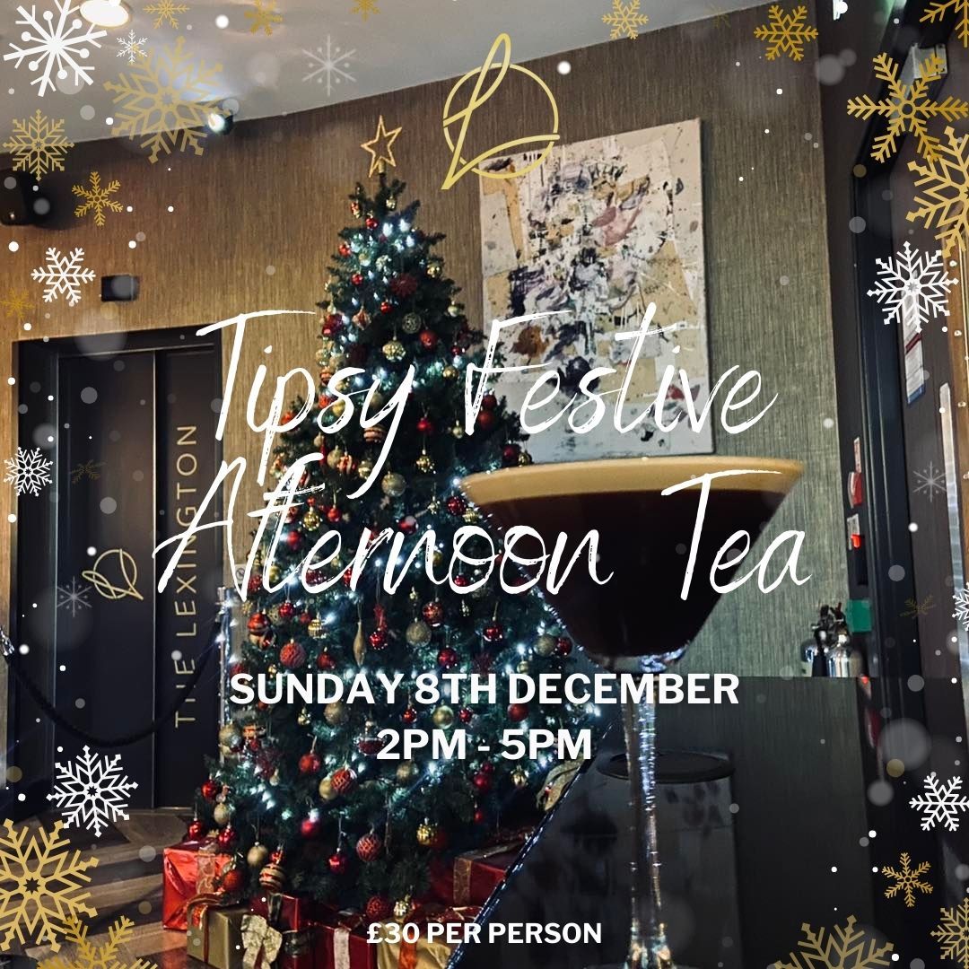 The Lexington Presents\u2026 Tipsy Christmas Afternoon Tea