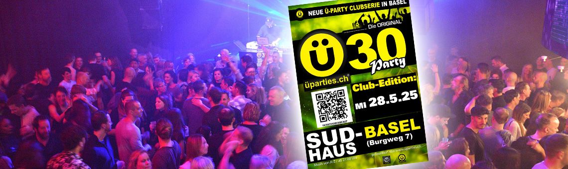 \u00dc30-Party SUD-Basel (Club Edition)