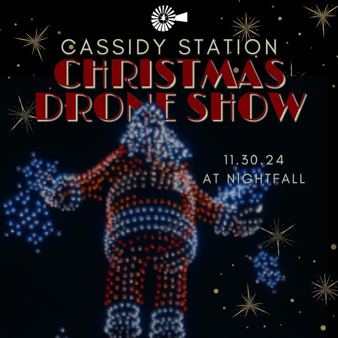 Cassidy Station | Christmas Drone Show at the Christmas Kick Off Party