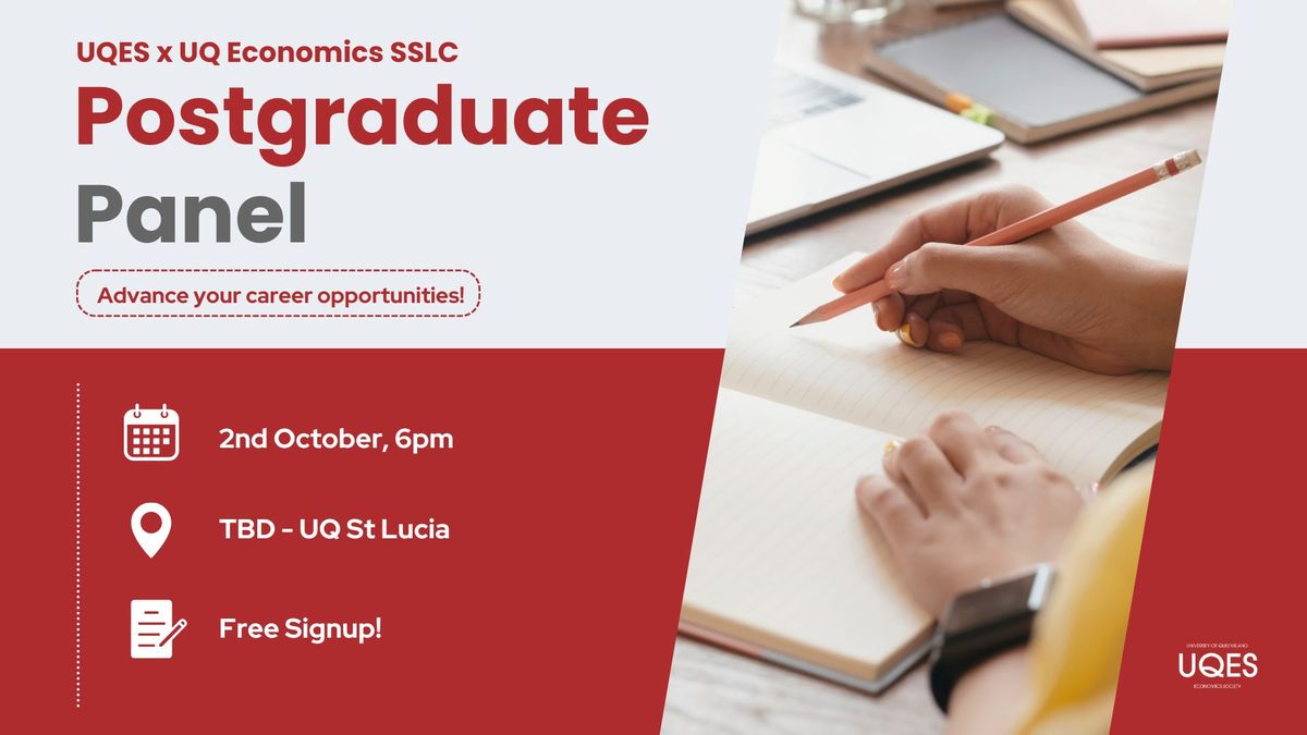 UQES x UQ Economics SSLC Postgraduate Panel