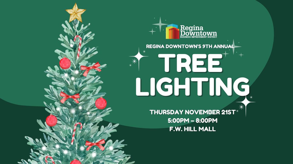 Regina Downtown's 9th Annual Tree Lighting