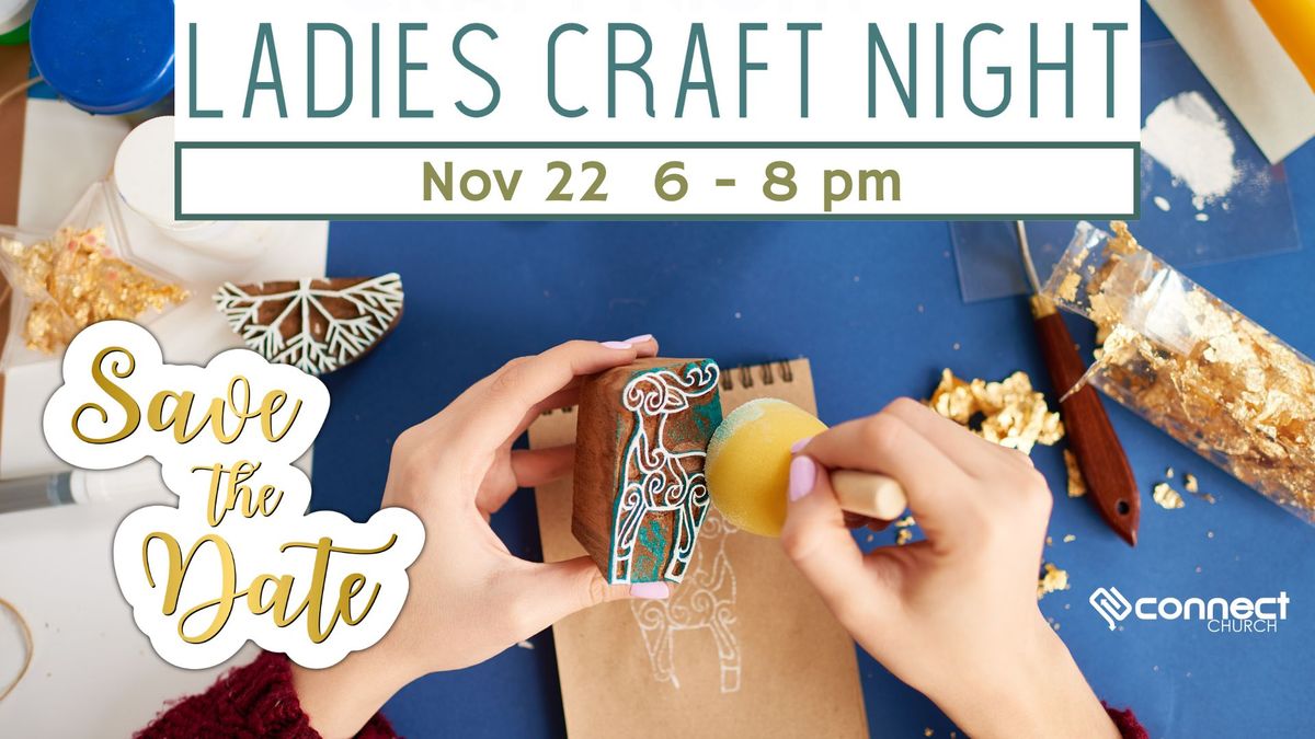 Save the Date---Ladies Craft Night