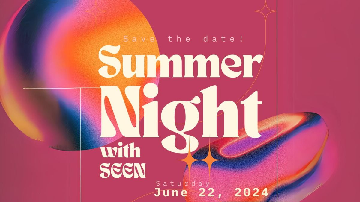 Summer Night with Seen 