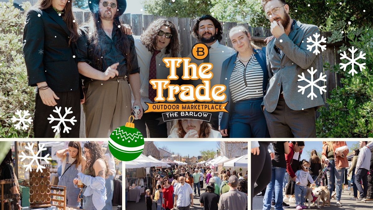 The Trade Holiday Market & Live Music @ The Barlow!