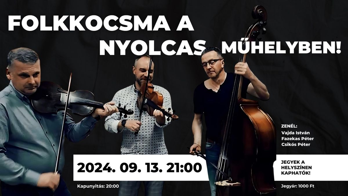 FOLKKOCSMA A NYOLCAS M\u0170HELYBEN! \/\/ 2024.09.13.