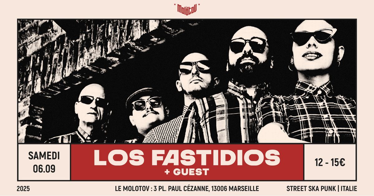 LOS FASTIDIOS [Steet Ska Punk | Italie] + Guest \u2022 Le Molotov, Marseille