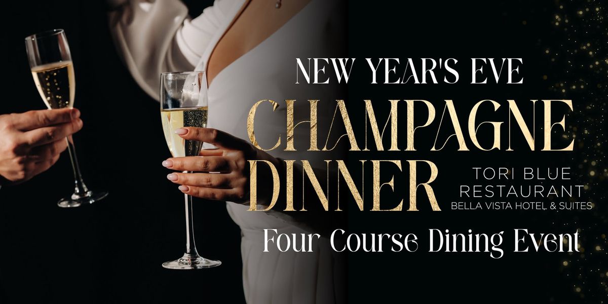 New Year's Eve Champagne Dinner at Tori Blue!