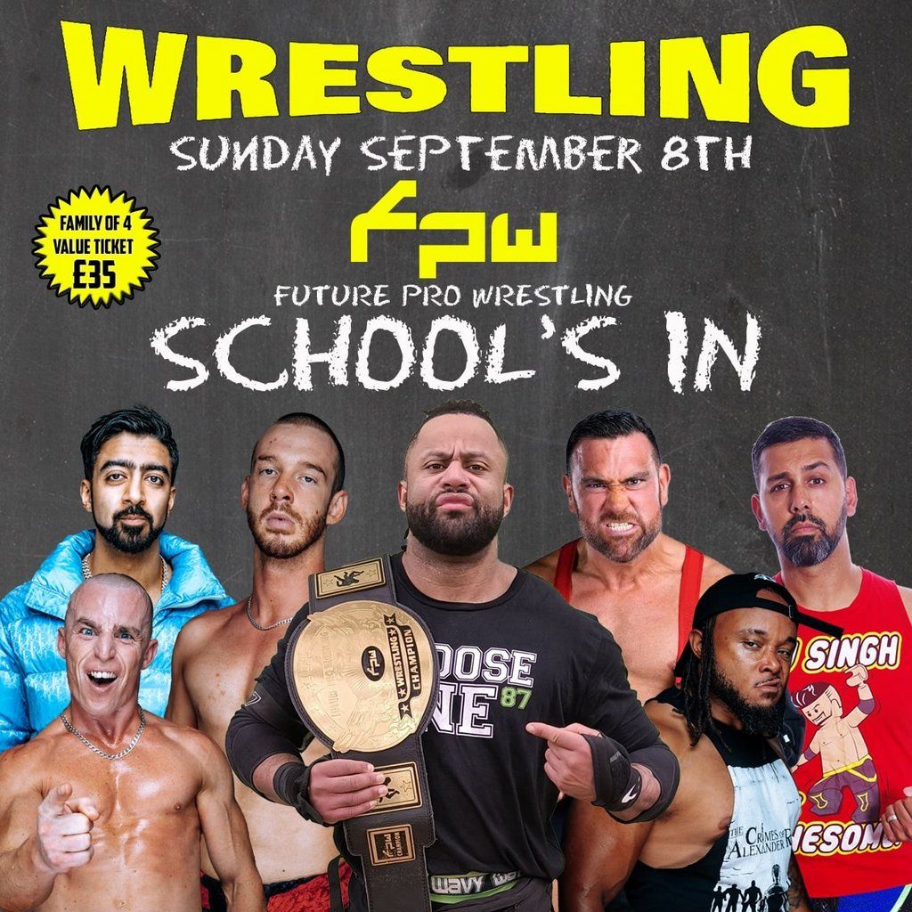 FPW:Future Pro Wrestling present School`s In
