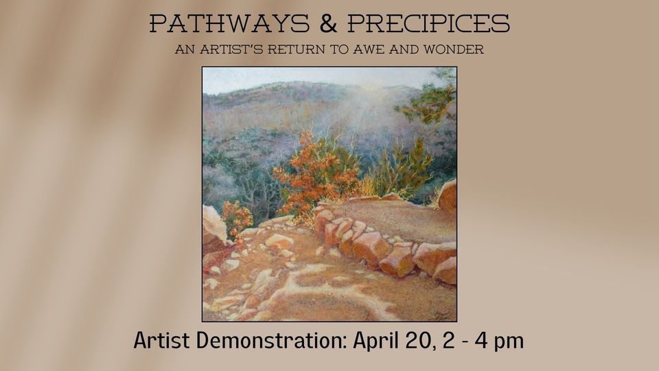 "Pathways & Precipices" Robyn Ryan Artist Demonstration