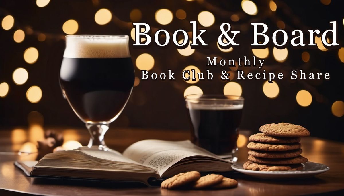Book & Board - Book Club & Recipe Share - May 2024