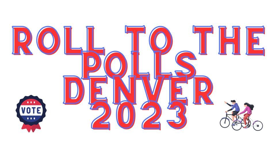 Roll To The Polls Denver Election Day 2023 Union Station Denver 4 roll-to-the-polls-denver-election-day-2023-union-station-denver-4