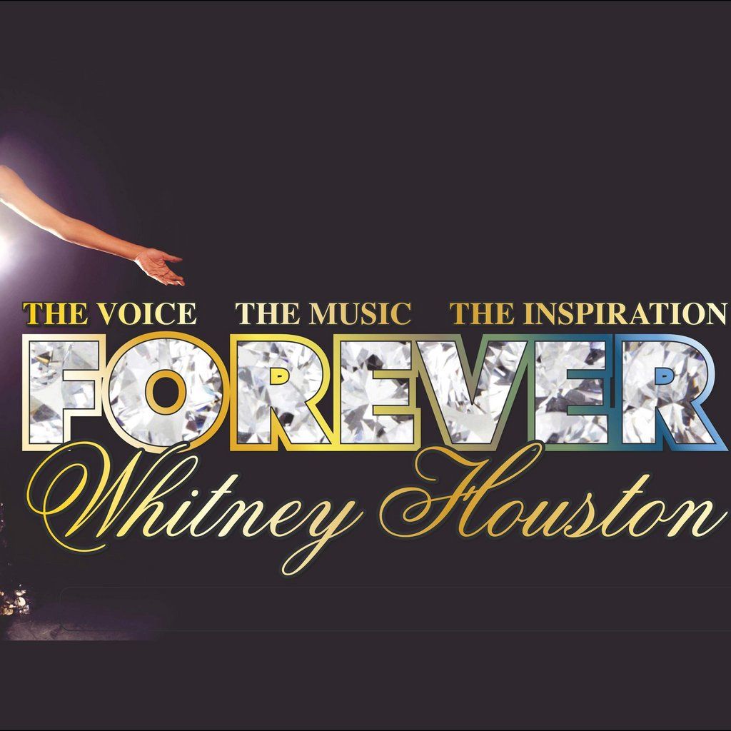 Forever Whitney - Whitney Houston Tribute