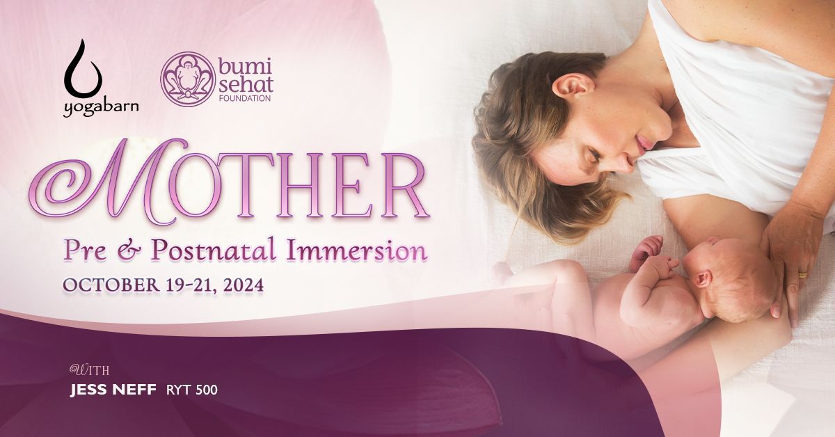 MOTHER Pre & Postnatal Immersion