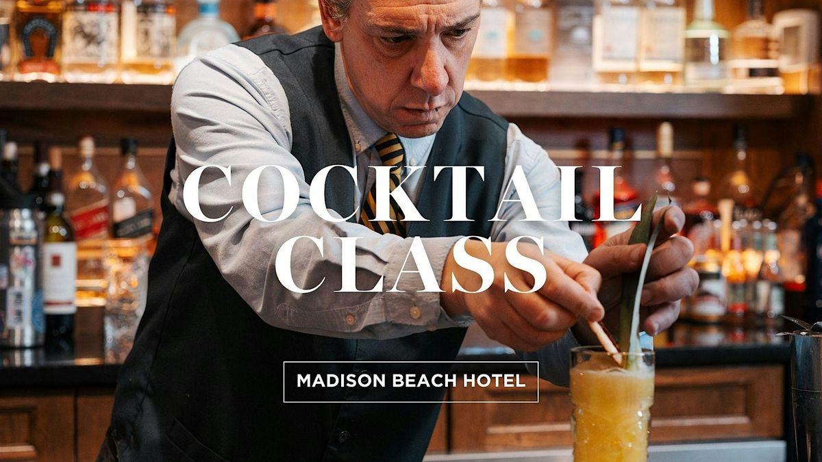 St. Patrick's Day Cocktail Class at Madison Beach Hotel