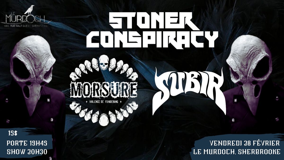 STONER CONSPIRACY \/ MORSURE \/ SUBIR