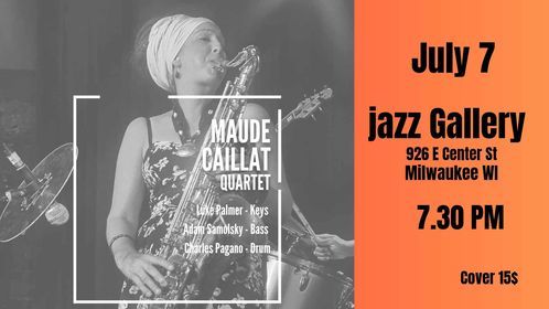 Maude Caillat Quartet - The Jazz Gallery Milwaukee