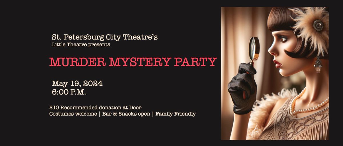 Murder Mystery Party at St. Pete City Theatre