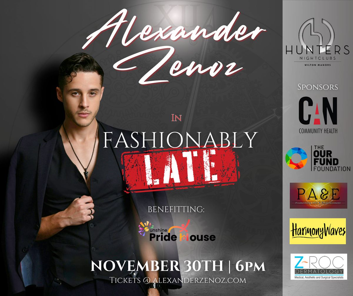 Alexander Zenoz In "Fashionably Late!" 