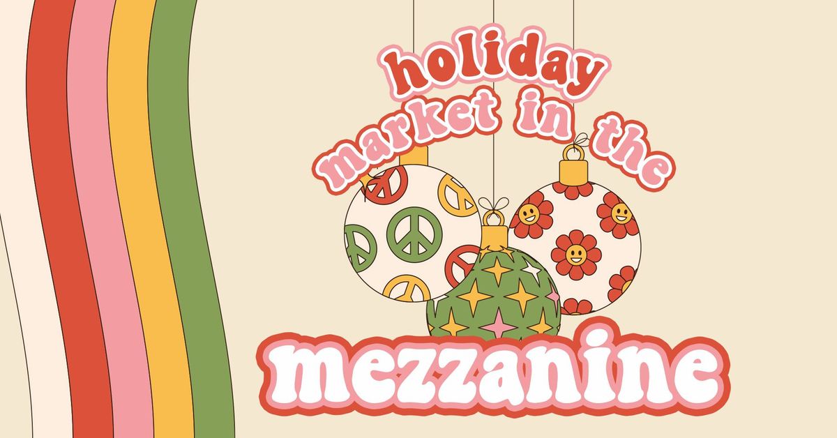 Holiday Market in the Mezzanine