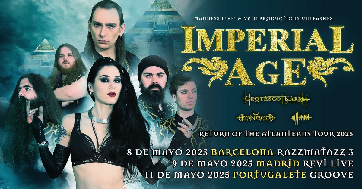 Imperial Age + Grotesco Karma + Aeon Gods + InHuman (Madrid)