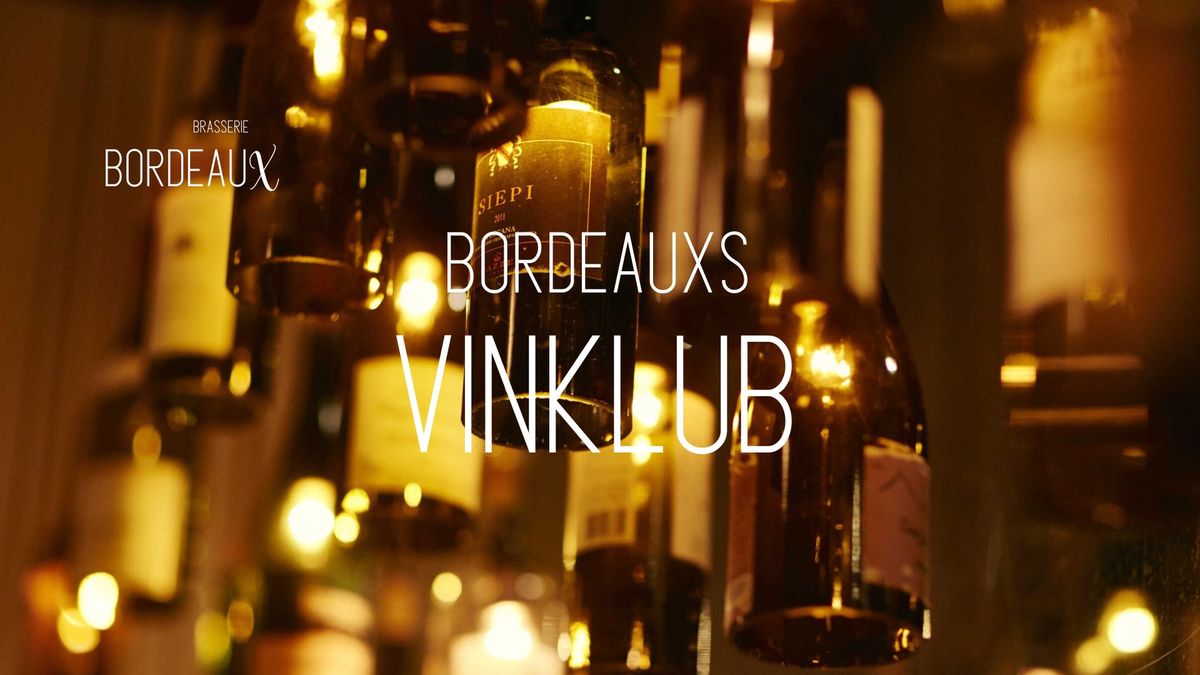 VINKLUBBEN - Bordeauxs bud p\u00e5 julevine