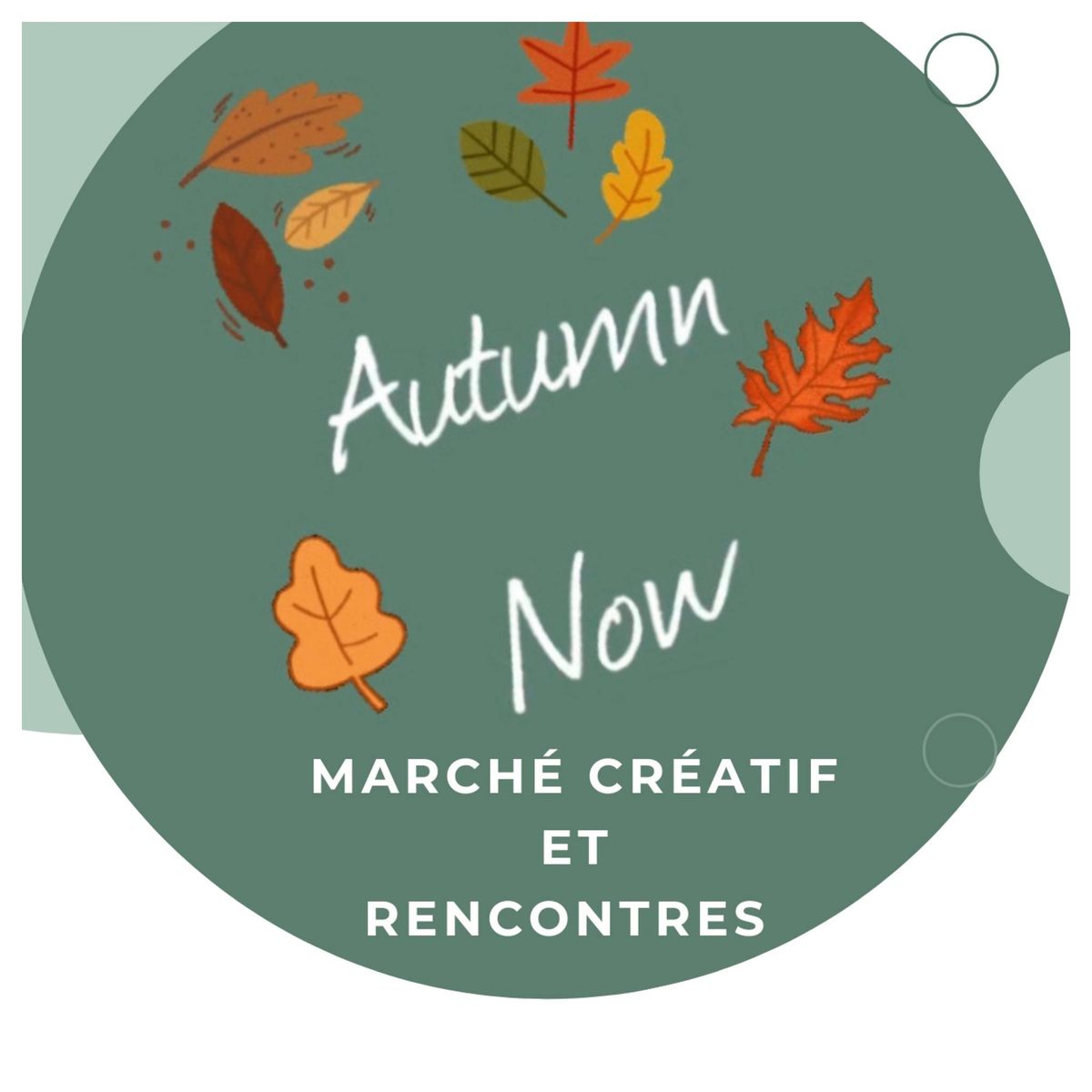 Autumn Now - March\u00e9 cr\u00e9atif et rencontres 