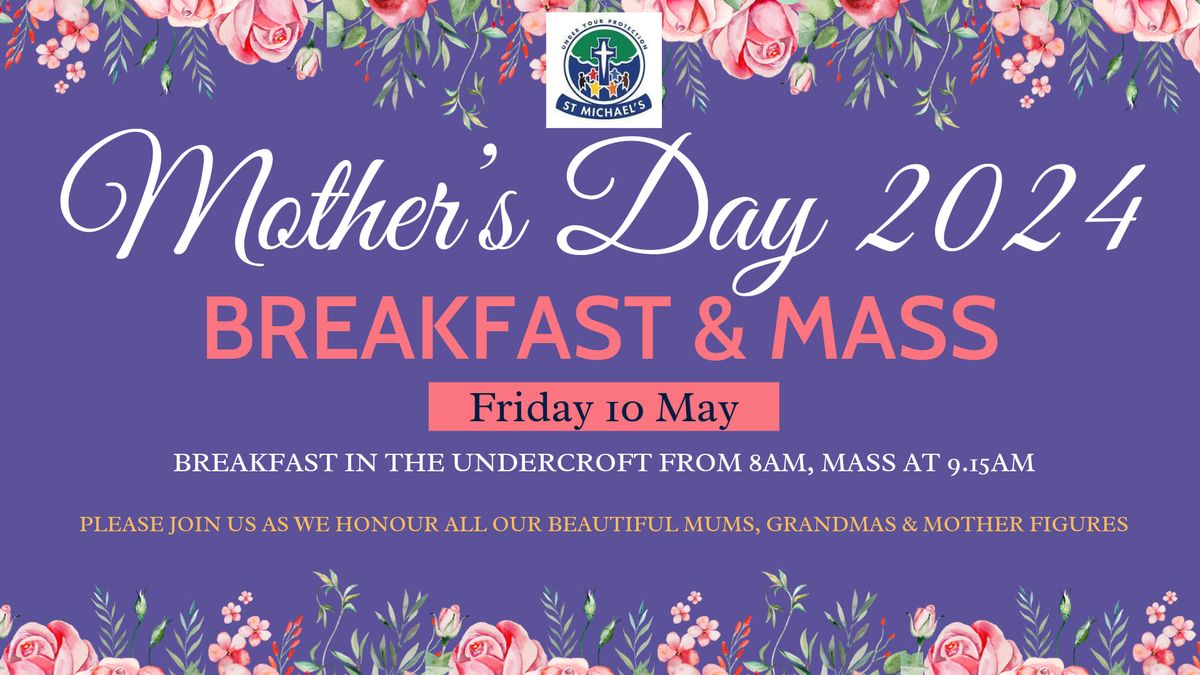 Mother's Day Breakfast followed by 9.15am Mass