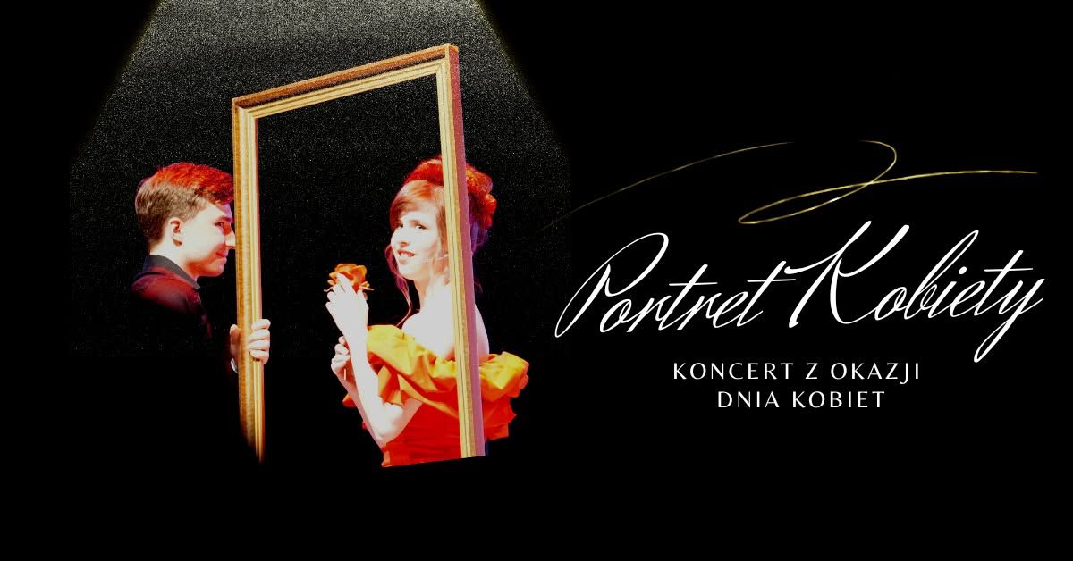 Gdynia: Portret Kobiety - Koncert z okazji Dnia Kobiet!