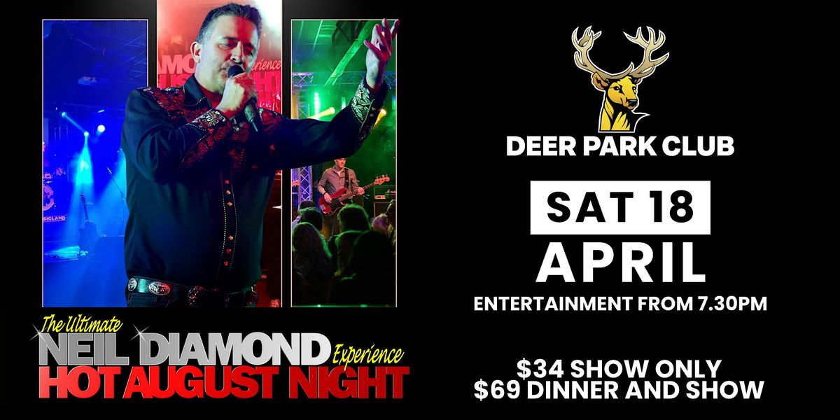 The Ultimate Neil Diamond Experience - Hot August Night!