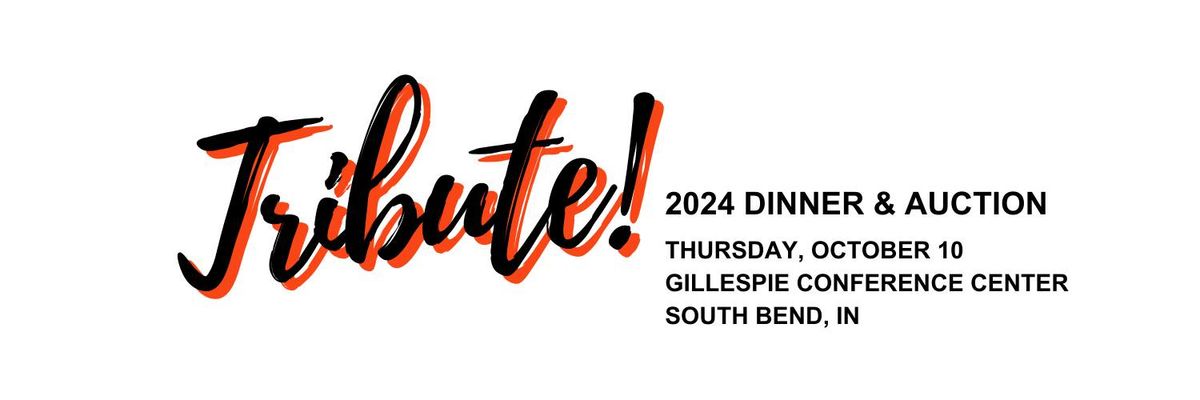 Tribute 2024 Dinner & Auction