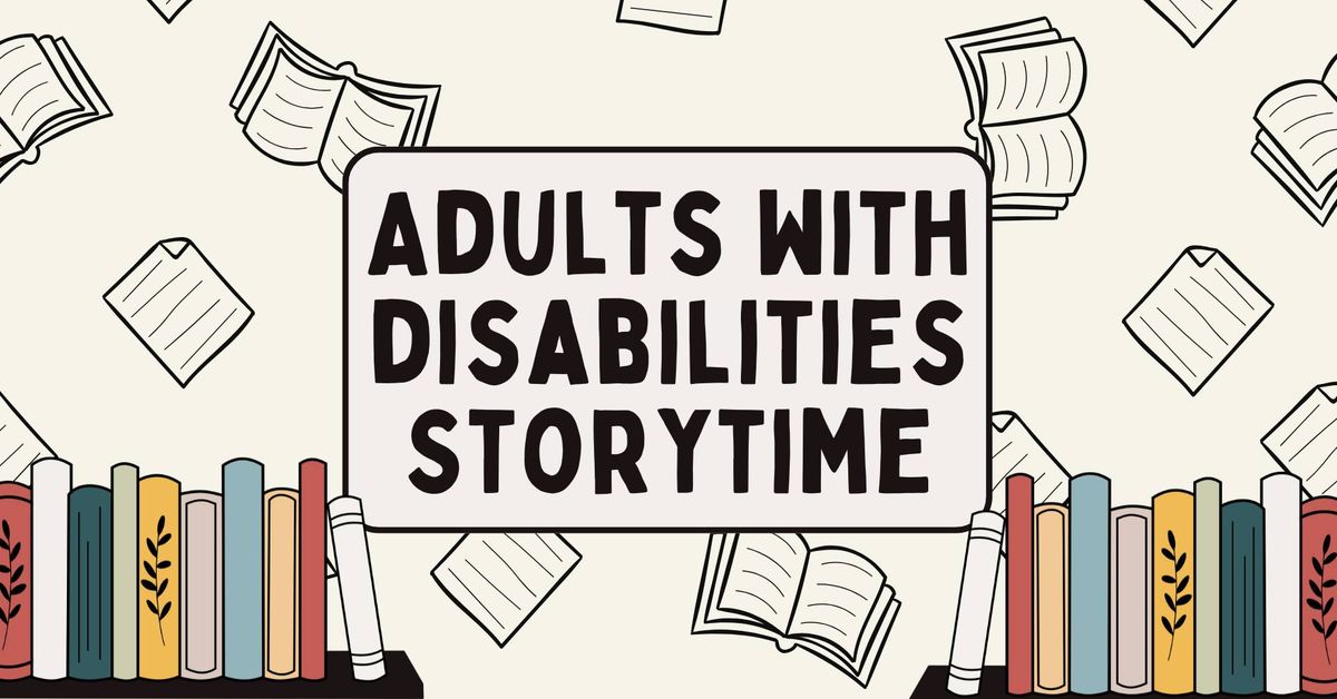 Adults with Disabilities Storytime