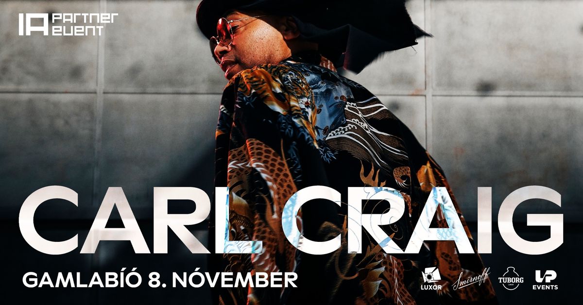 Carl Craig - Gamla B\u00ed\u00f3 8. N\u00f3vember. 