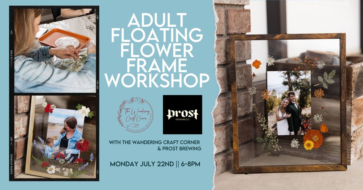 Adult Floating Flower Frame Workshop \ud83c\udf3c\ud83c\udf38