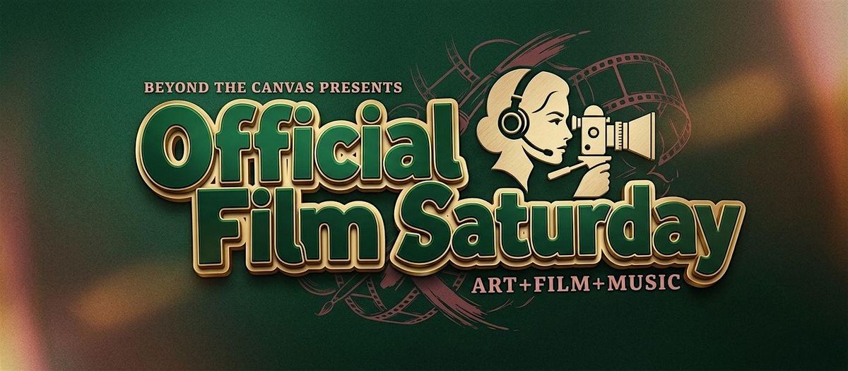 Official Film Saturday #76  - Women in Filmmaking