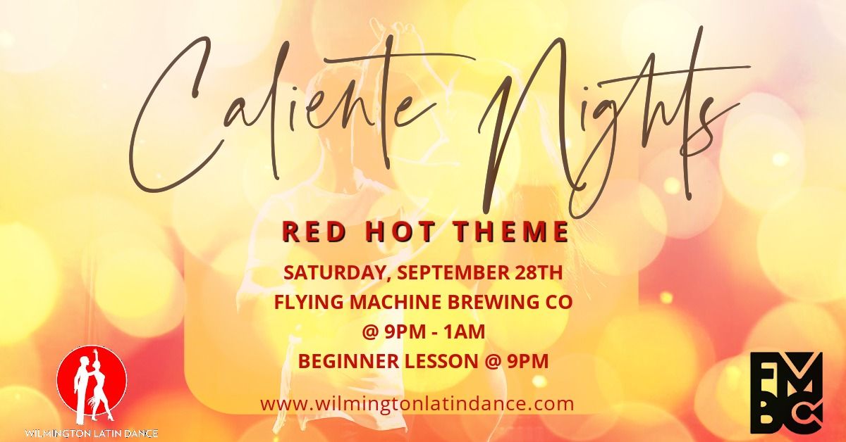 Caliente Nights: Red Hot Theme @ Flying Machine Brewing Co