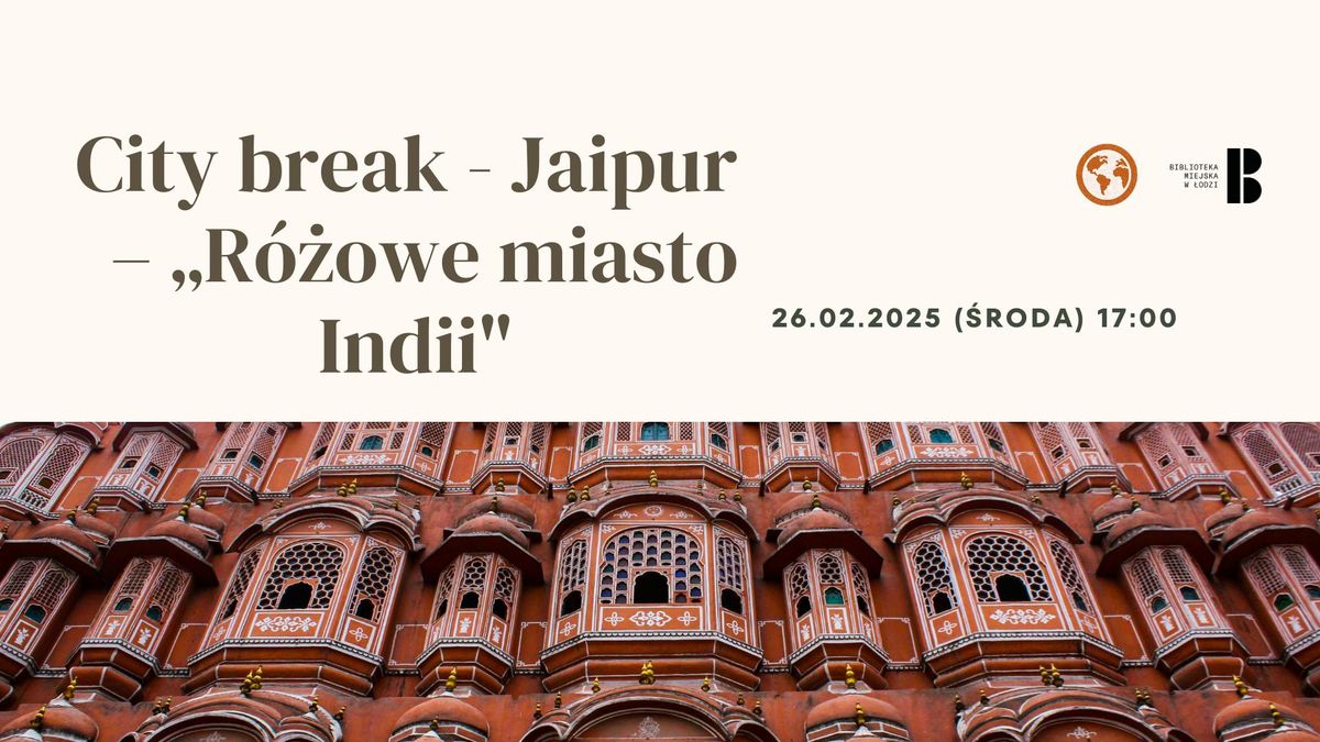 City break - Jaipur  \u2013 \u201eR\u00f3\u017cowe miasto Indii"