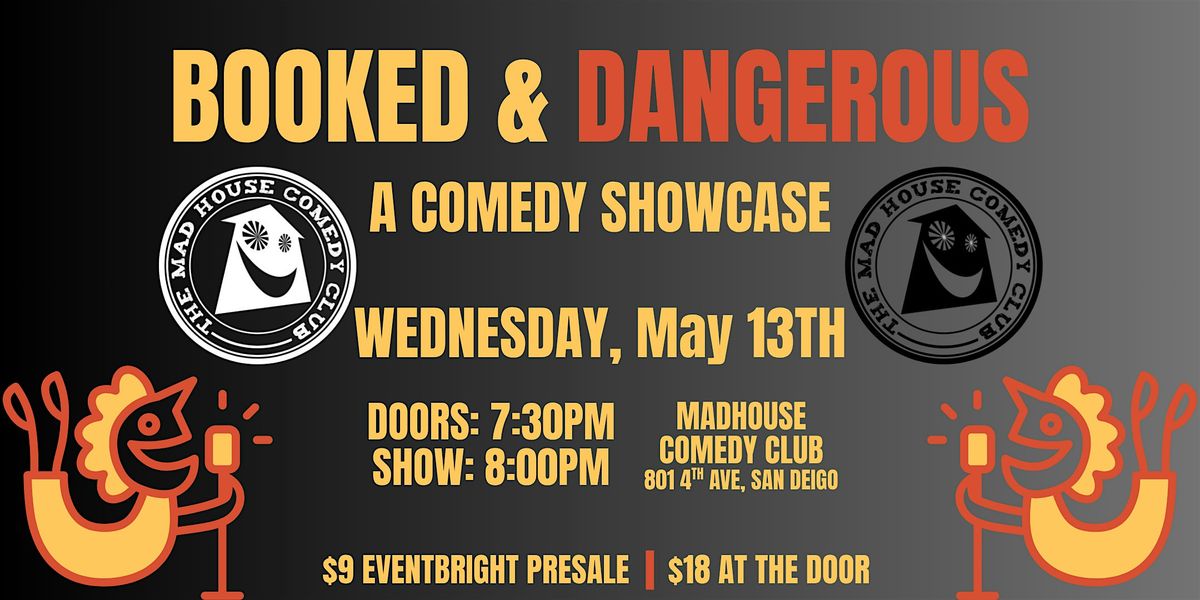 Booked & Dangerous A Comedy Showcase