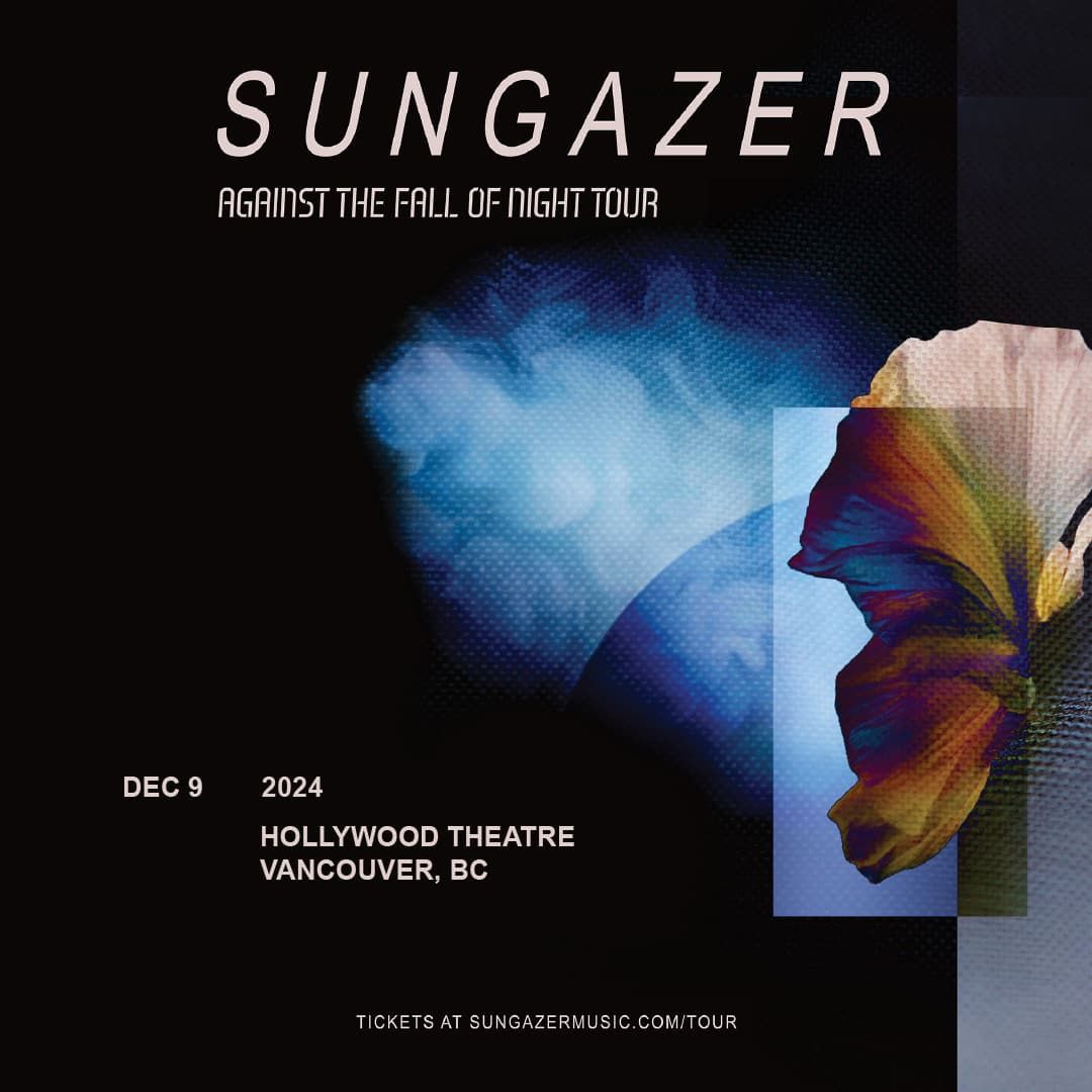 SUNGAZER Against the Fall of Night Tour With Guests - Vancouver