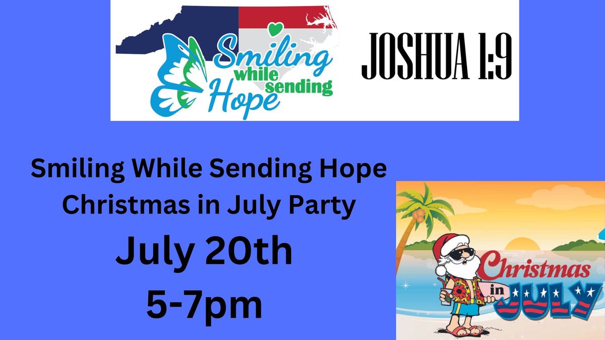 Smiling While Sending Hope Christmas in July Party