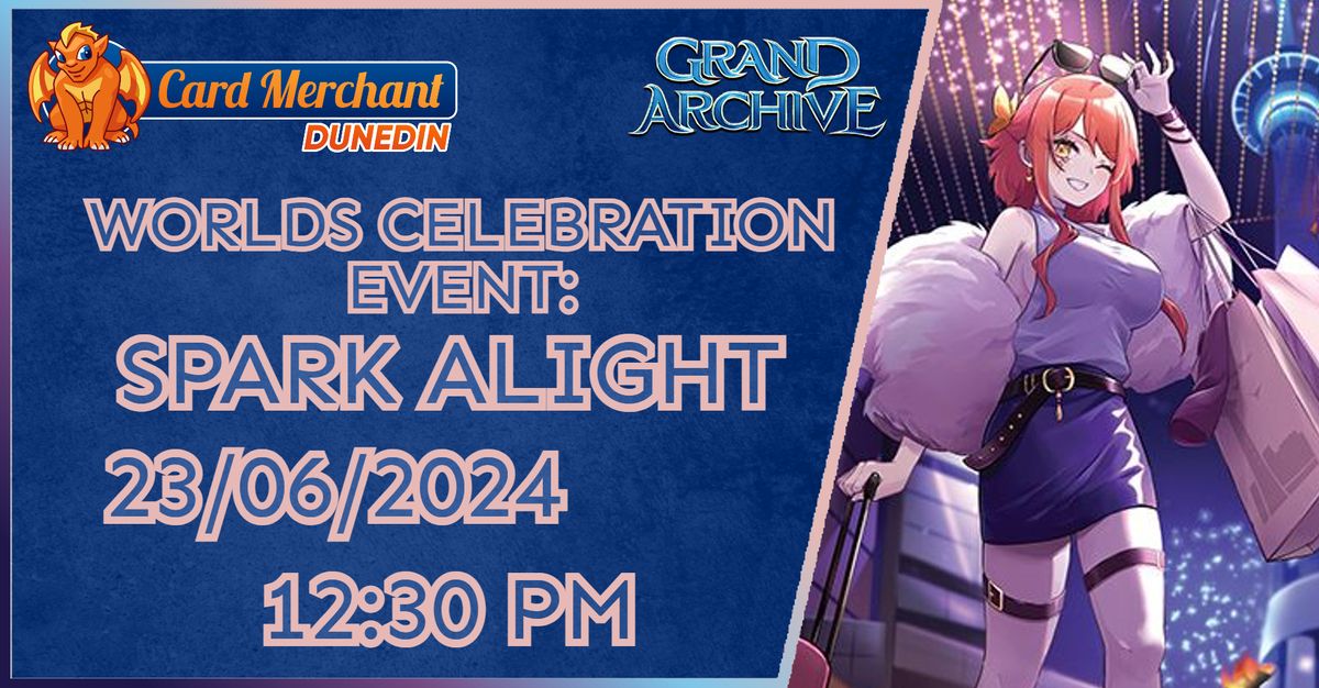 Grand Archive - Worlds Celebration Event: Spark Alight!