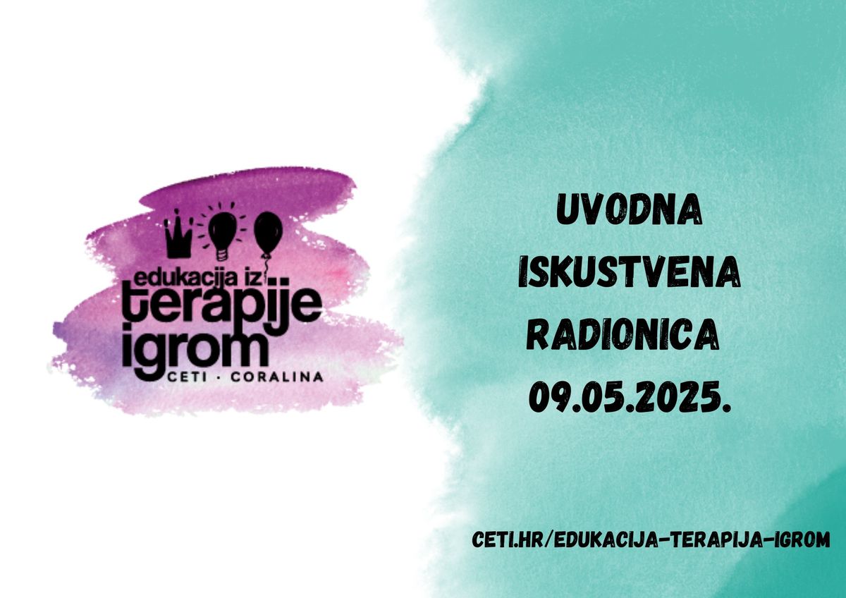 Uvodna iskustvena radionica iz terapije igrom - ZAGREB, 09.5.2025.