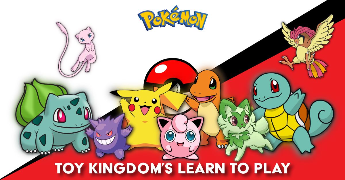 Toy Kingdom - Pokemon Learn to Play - Centurion Mall