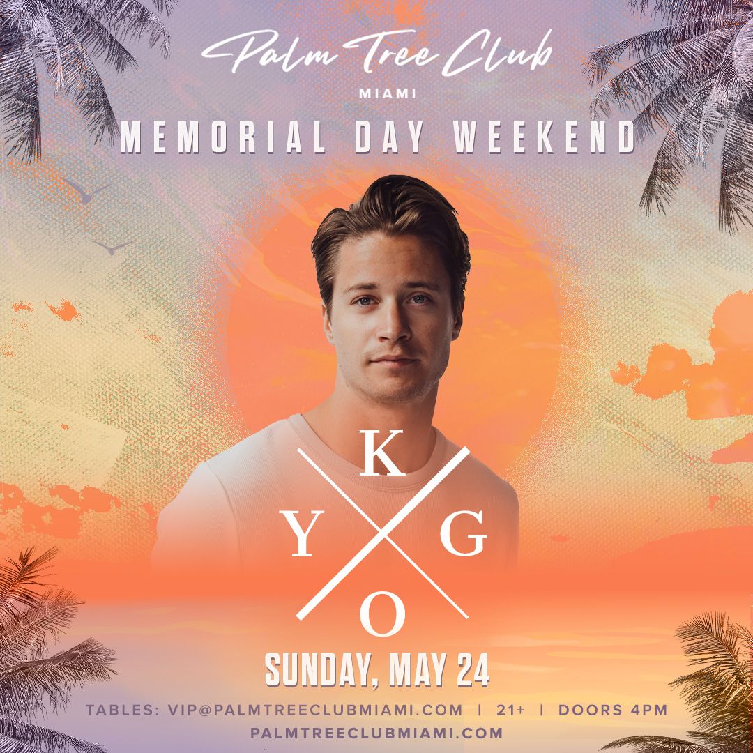 Kygo at Palm Tree Beach Club