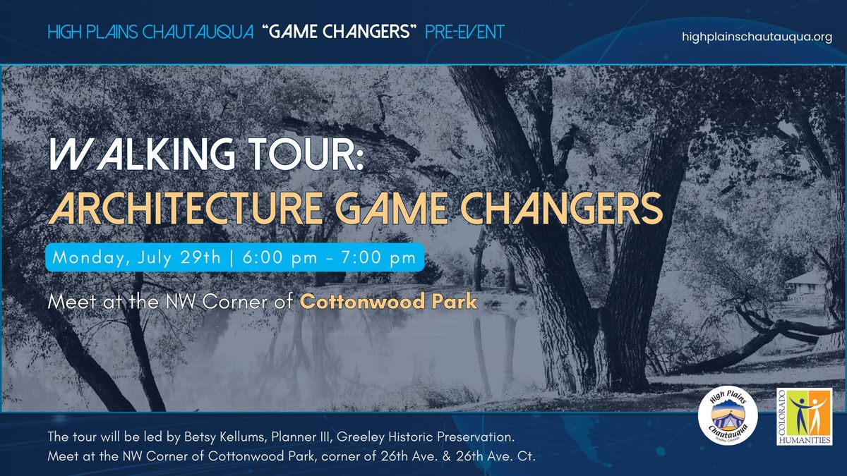 Walking Tour: Architecture Game Changers | Explore Greeley\u2019s Cottonwood Neighborhood