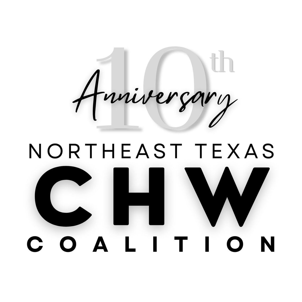 Northeast Texas CHW Coalition Conference - 10th Anniversary