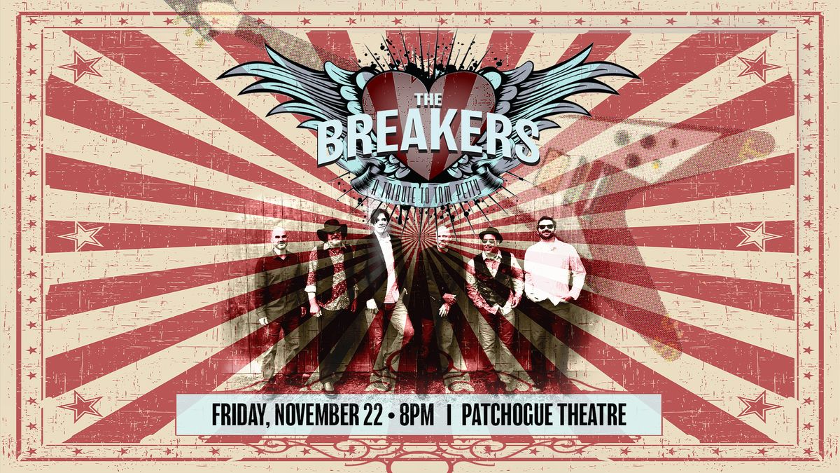 The Breakers: A Tribute To Tom Petty